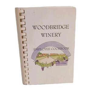 Woodbridge Winery Employee Cookbook Acampo, California Paperback